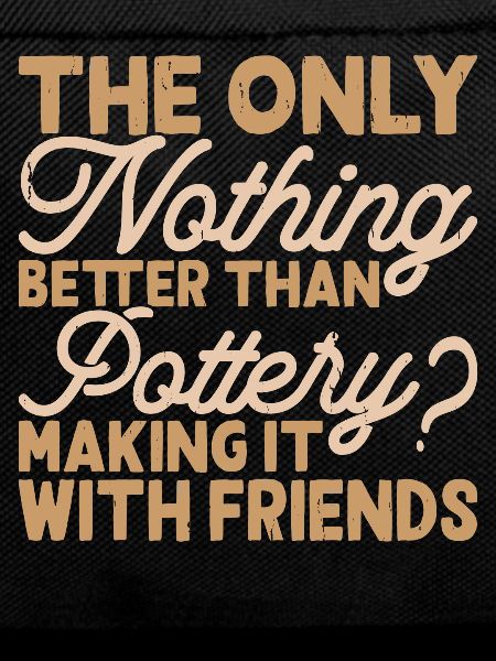 Pottery Pottery Pottery