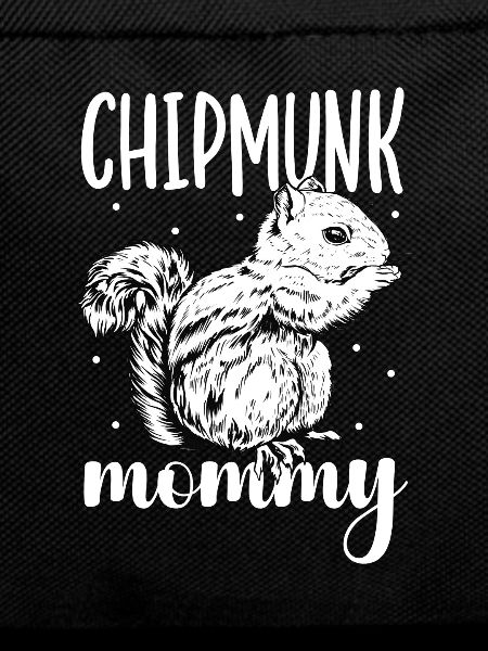 Chipmunk owner - chipmunk mom