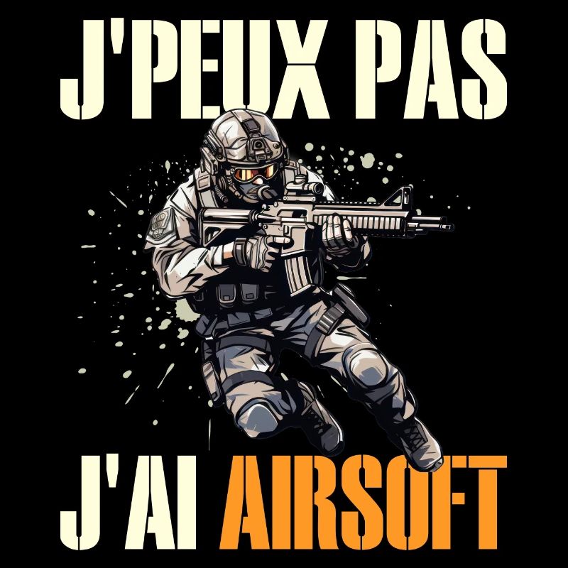 Je Peux Pas J'Ai Airsoft Humour Airsofteur