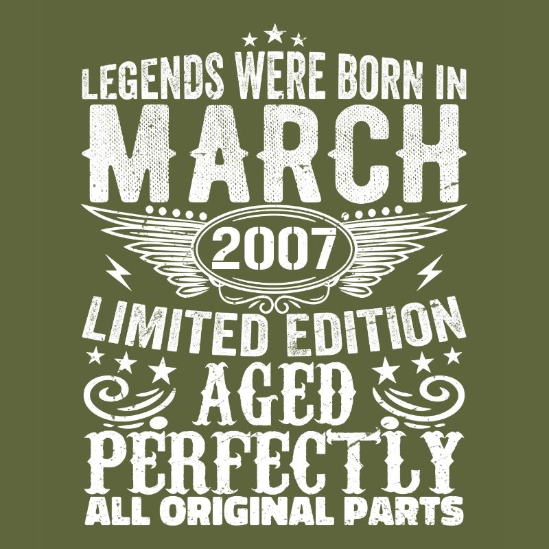Legendary since March 2007 Birthday 2007