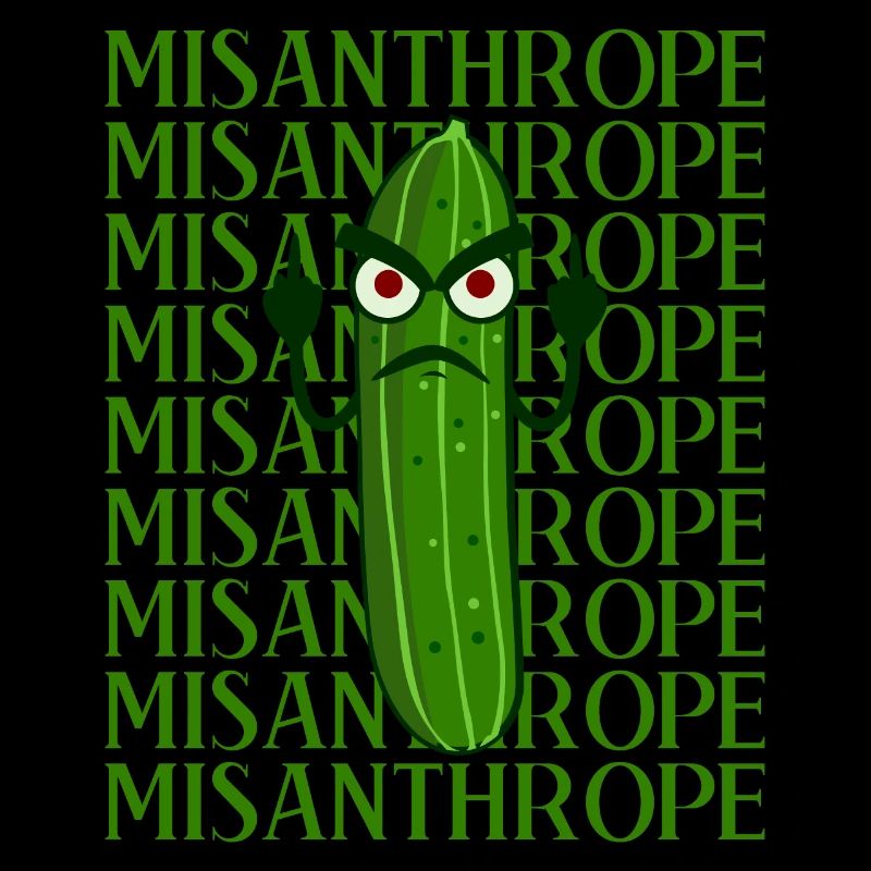 Misanthrope Grumpy Cucumber Dislike