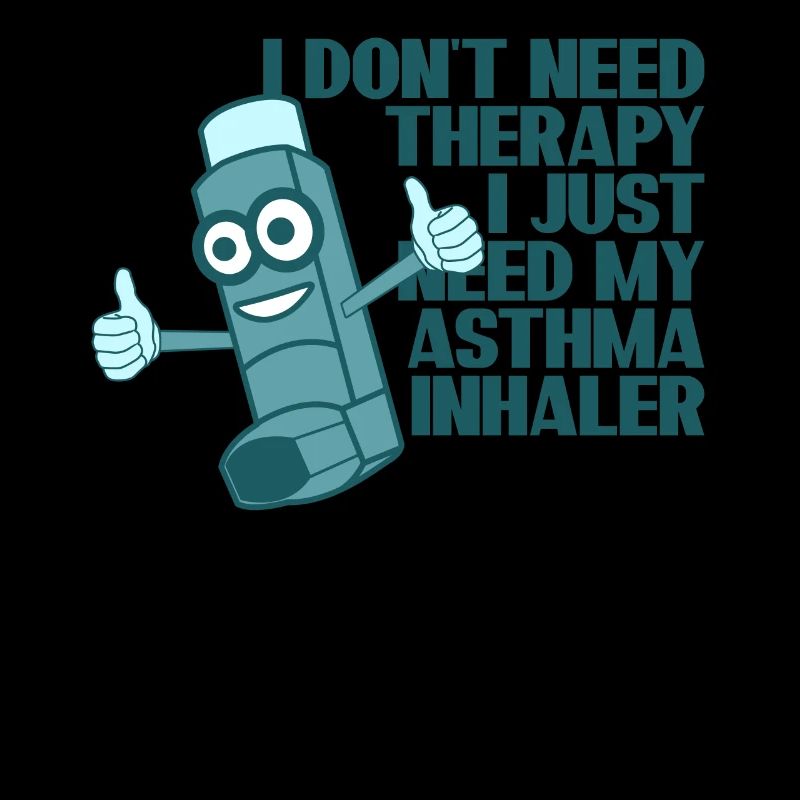 Asthma Inhaler Joke Asthmatics Asthmatic