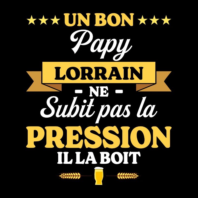 Papy Lorrain Grand-Père Humour Papy