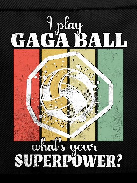 Funny Gaga Ball Saying