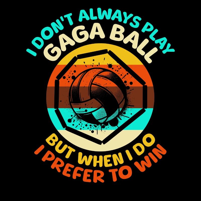 Gaga Ball Sprüche