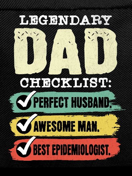 Dad Epidemiologist Father's Day