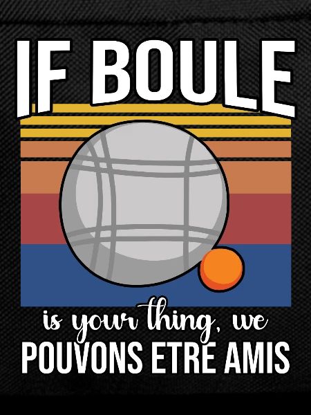 Funny Boule Saying