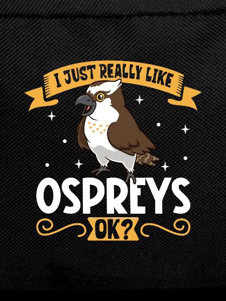 I love my osprey