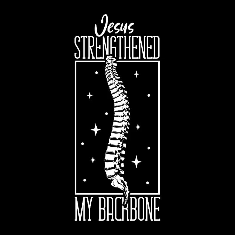 Jesus strengthens my back - Spine surgery