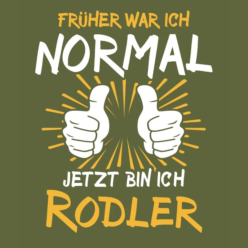Rodler Spruch