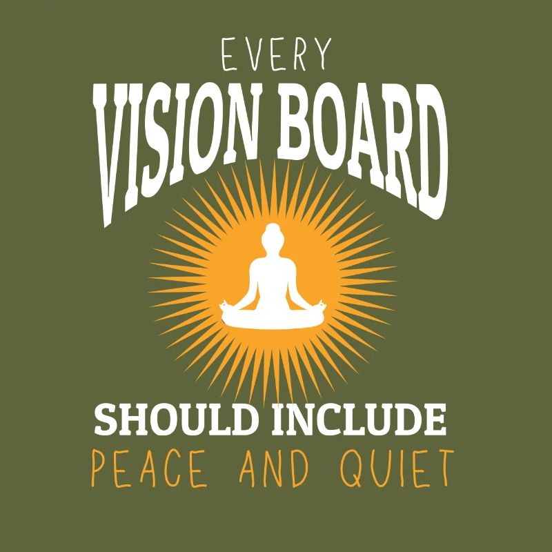 Every Vision Board Needs Peace & Quiet Tee