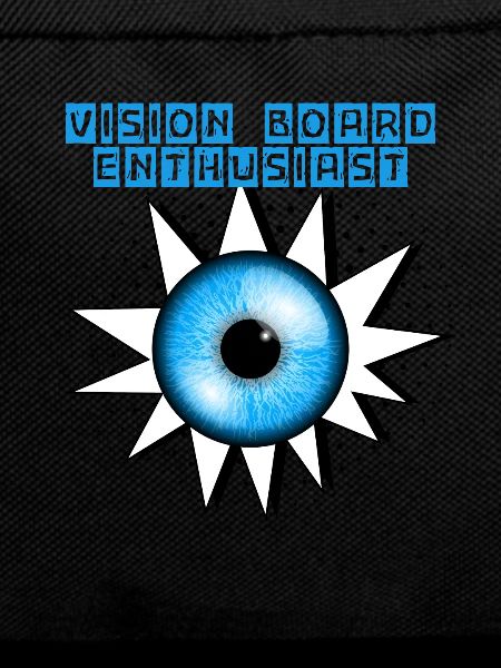 Vision Board Enthusiast Eye Graphic
