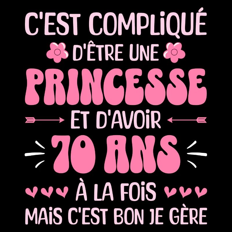 Femme Princesse Anniversaire 70 Ans
