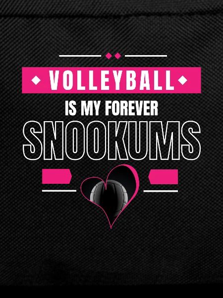 Volleyball Forever Snookums