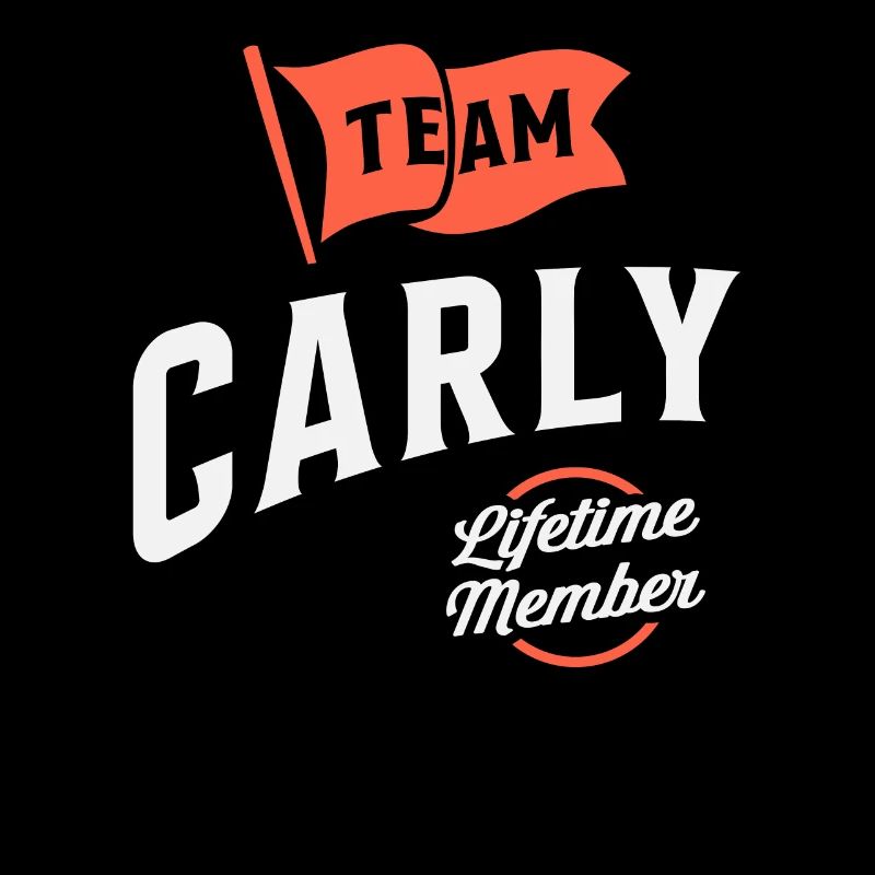 Team Carly Lebenslanges Mitglied Lustiger Name Carly