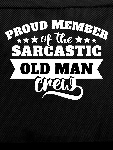 Old Man Sarcasm