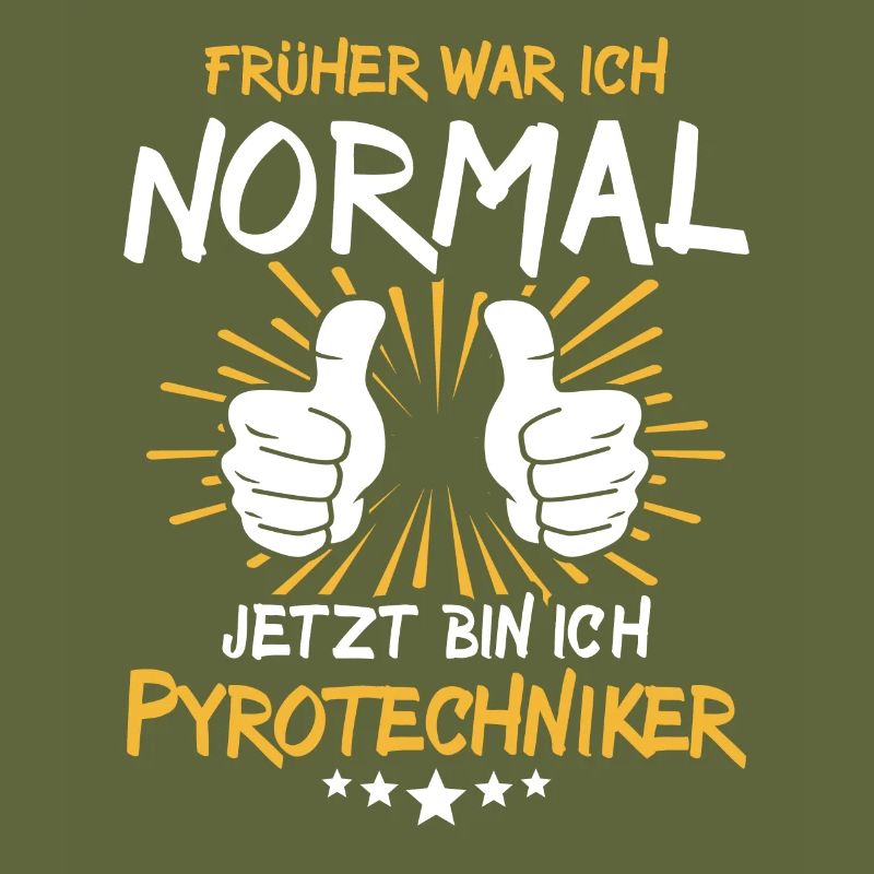 Pyrotechniker Spruch