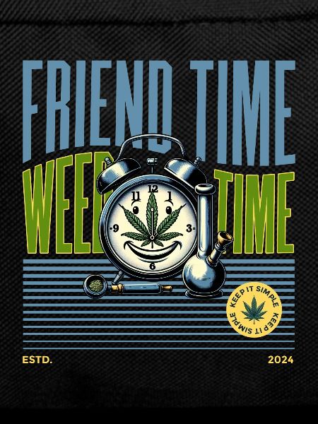 Weed Time