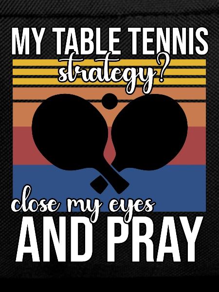 Funny Table Tennis Saying