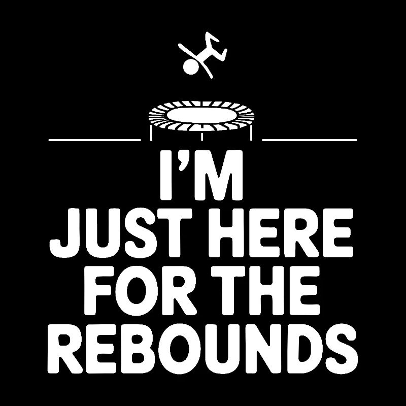 Ich bin nur wegen der Rebounds hier - Trampolin-Witz