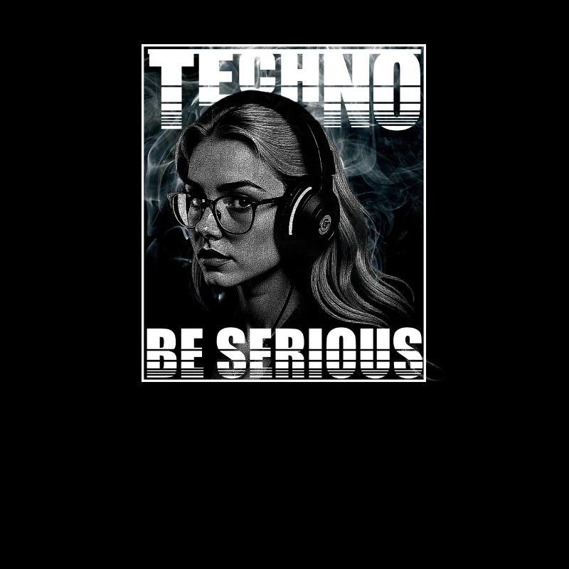 Techno - Sei Vernünftig Musik Spruch Party machen