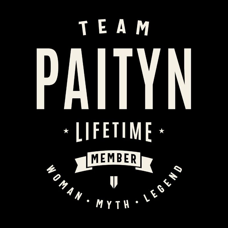 Team Paityn Lebenslanges Mitglied Lustiger Name Paityn