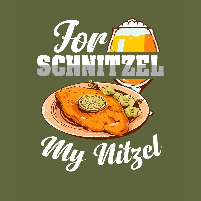 For Schnitzel My Nitzel | Bier Und Schnitzel