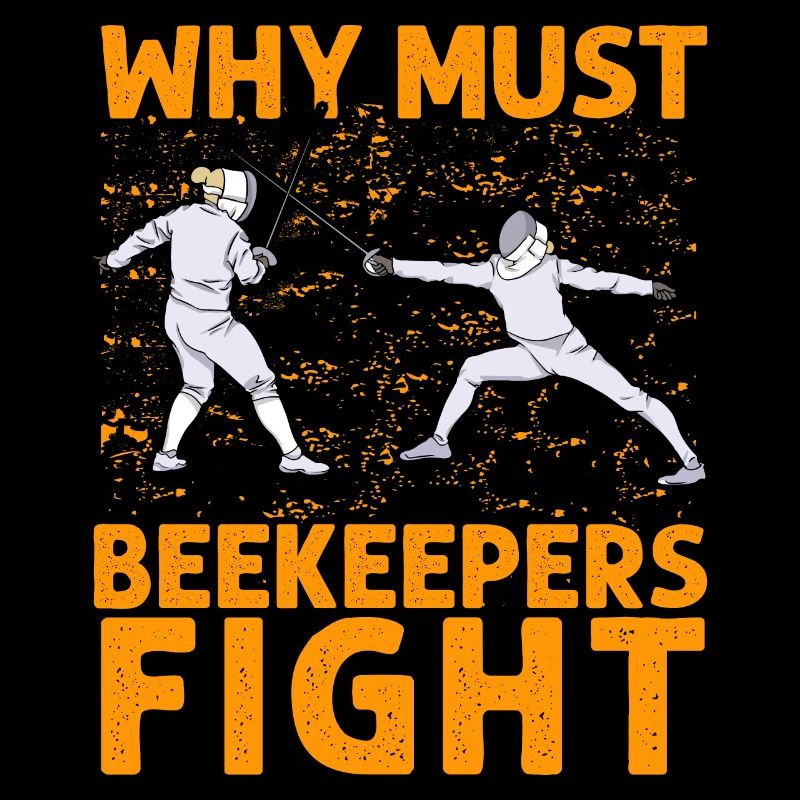 Why must Beekeepers fight
