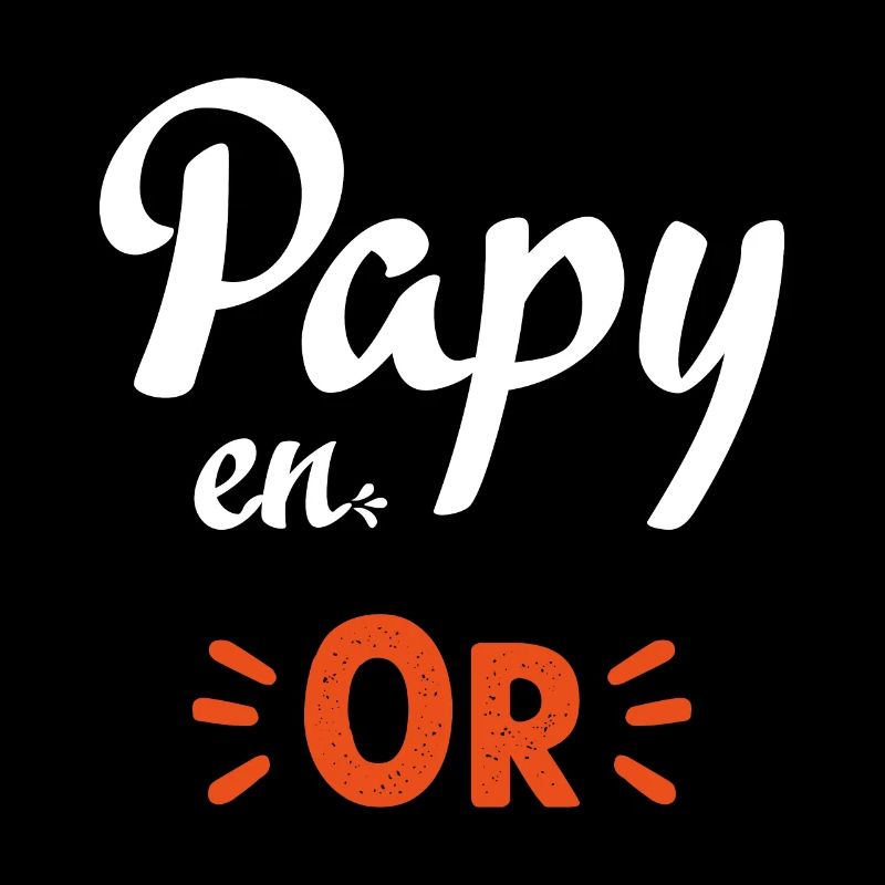 Papy en or humour papy cadeau