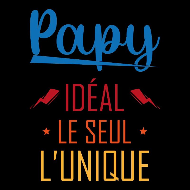 Papy Idéal Le seul L'unique