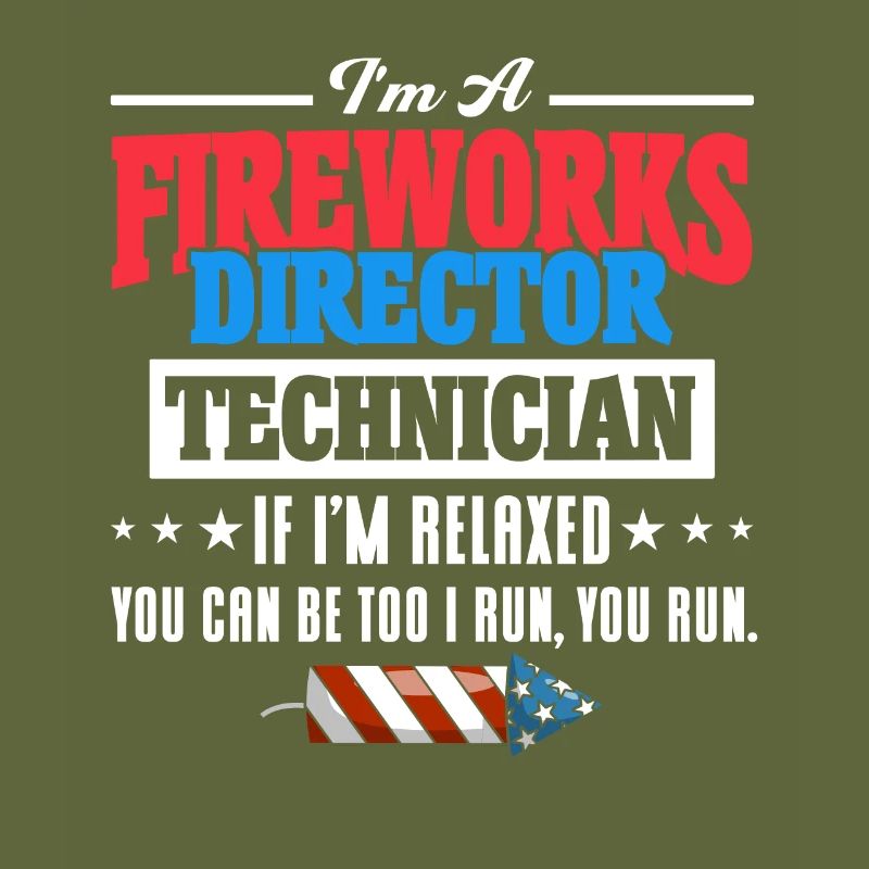 Funny fireworks pyrotechnician saying