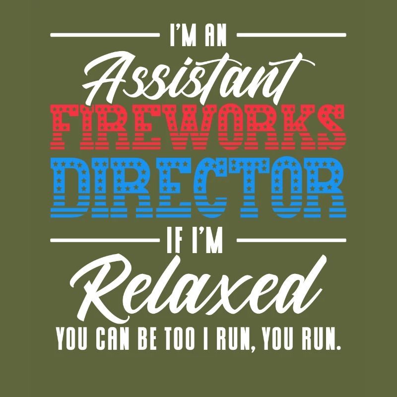 Funny fireworks pyrotechnician saying