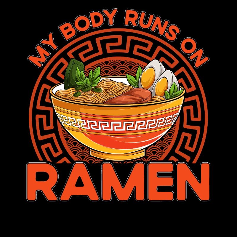 My Body runs on Ramen