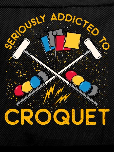 Seriously Addicted to Croquet