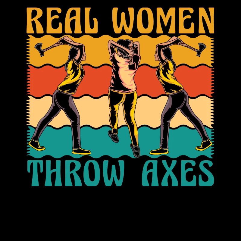 Real Women throws Axes