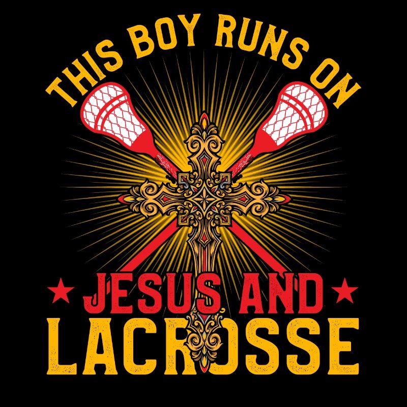This Boy runs on Jesus and Lacrosse