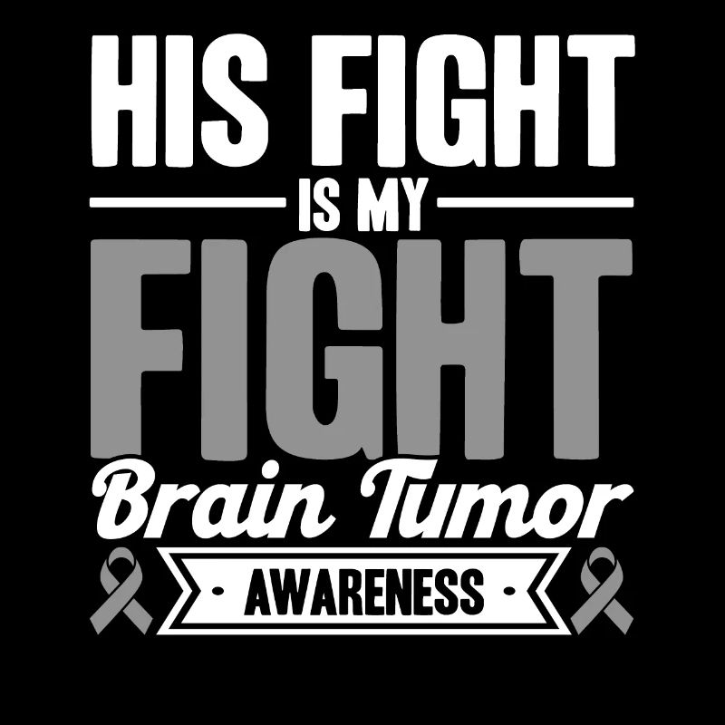 Brain Tumor Awareness Brain Tumor Support Brain