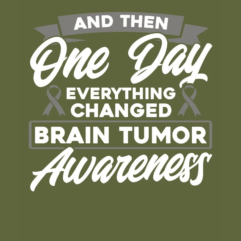 Brain Tumor Support Brain Tumor Fighter Brain Tumo