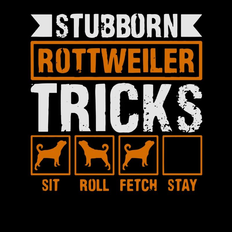 Stubborn Rottweiler Tricks