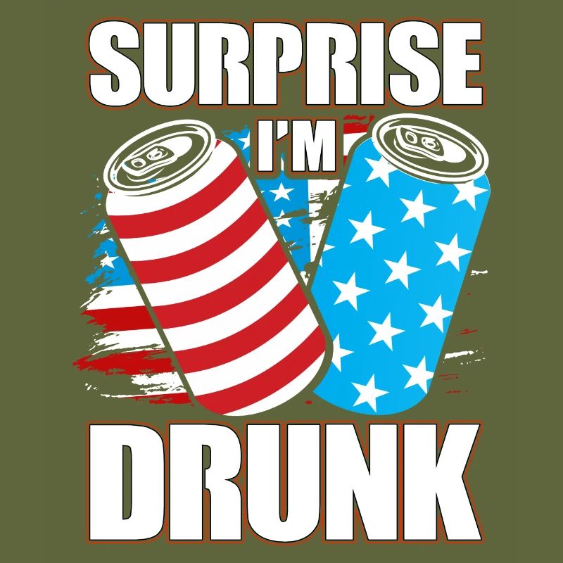 Surprise I'm drunk