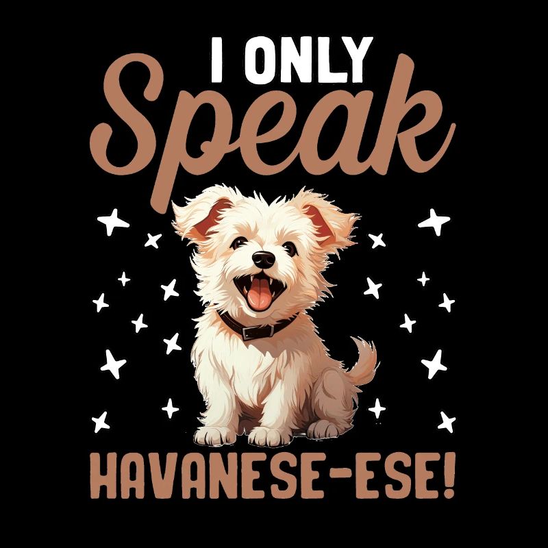 I only speak Havanese-ese