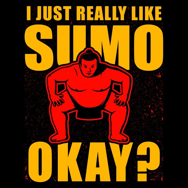 J’aime vraiment le sumo, d’accord ?