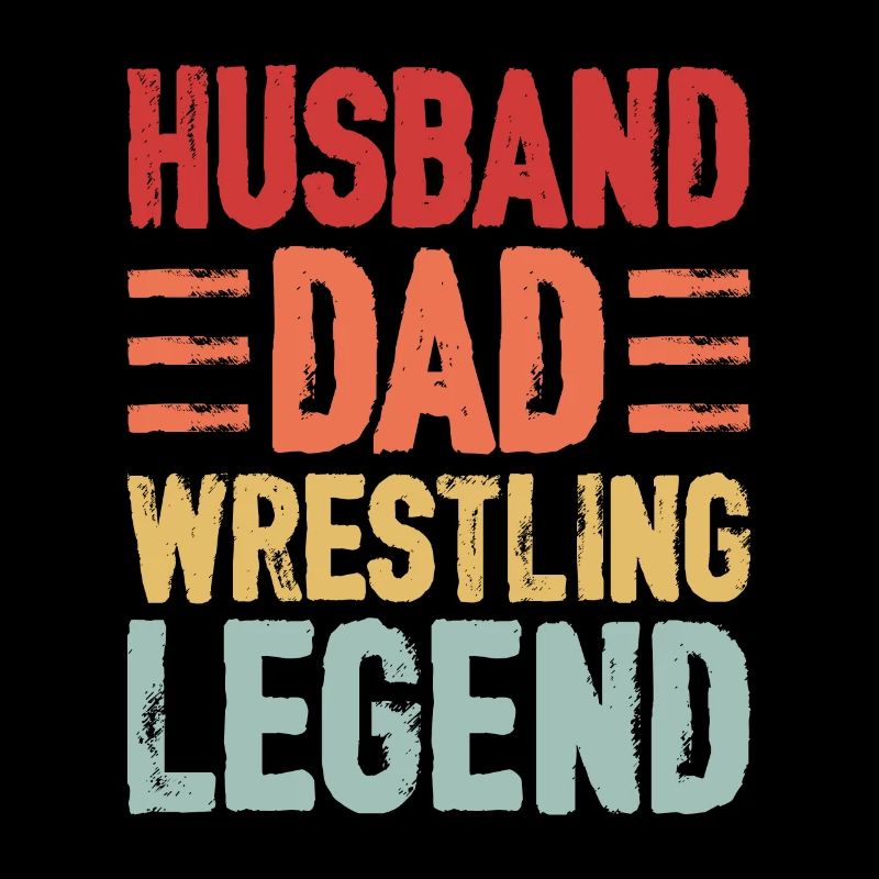 Husband Dad Wrestling Legend