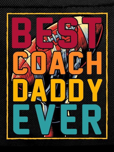 Best Coach Daddy ever