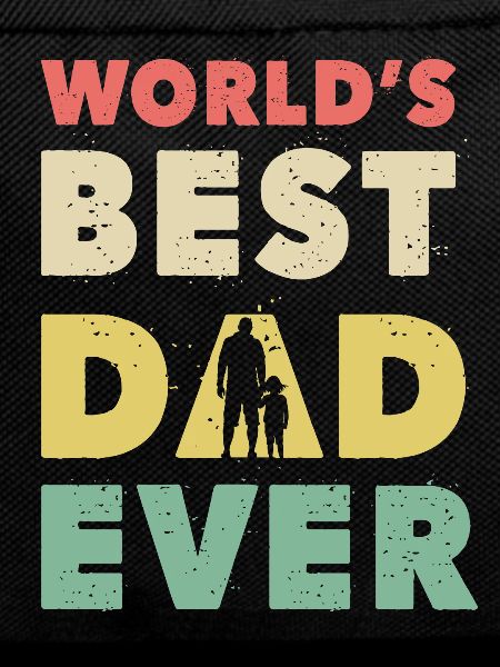 World's Best Dad Ever