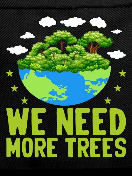 We need more trees