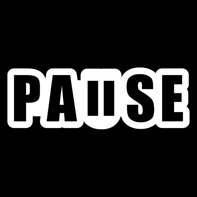 Pause - Unterbrechung - Pausenknopf