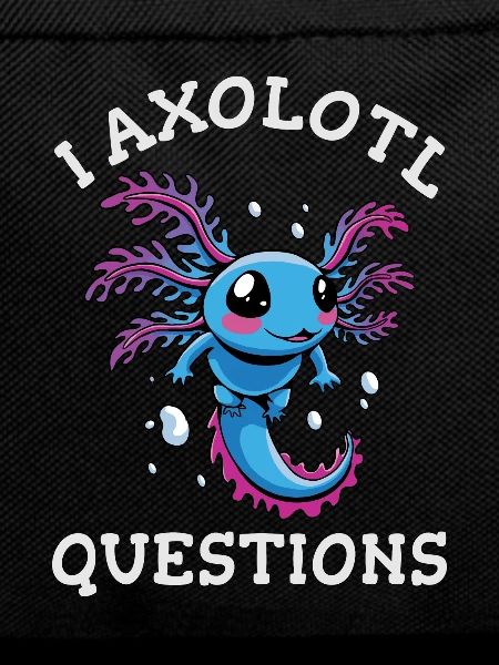 I axolotl questions