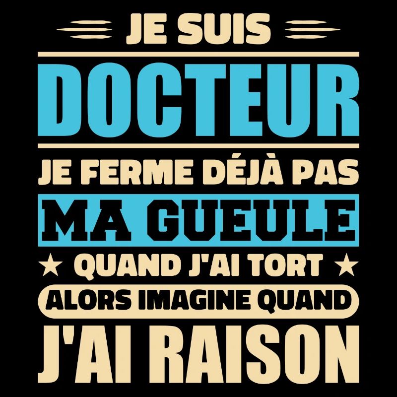 Ich bin Doktor und ich habe Recht - Humor Doktor