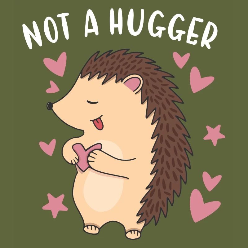 Hedgie Not A Hugger Hedgehog